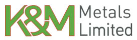 K & M Metals Ltd.