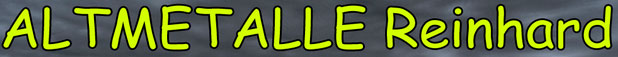 Altmetalle Reinhard