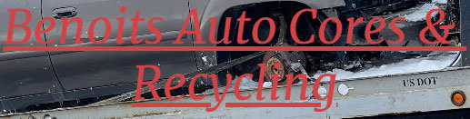 Benoits Auto Cores&Recycling